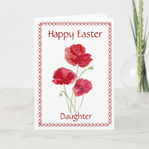 Daughter Happy Easter Flower, Poppy Holiday Card