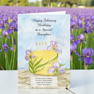 Daughter Happy February Irises Birthday Cake Card