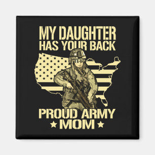 Daughter Has Back - Proud Army Mum Shirt Mother Magnet