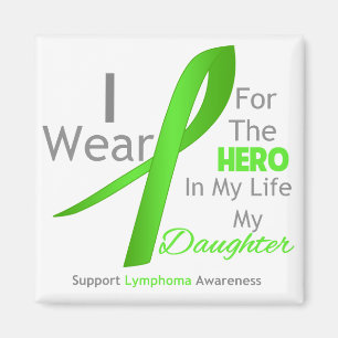 Daughter Hero In My Life - Lymphoma Magnet