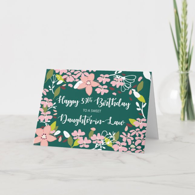 Daughter-in-Law 39th Birthday Green Flowers Card (Front)