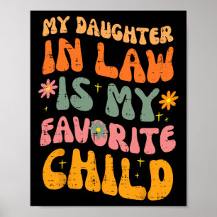 Daughter In Law Favourite Child Retro Fathers Day Poster