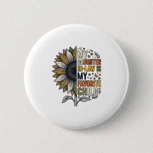 Daughter In Law Favourite Child Sunflower Vintage 6 Cm Round Badge