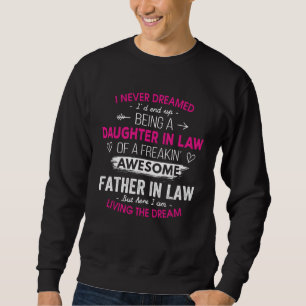 Daughter In Law From Father In Law Christmas Never Sweatshirt