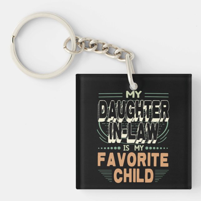 Daughter-In-Law My Favourite Child, Family Funny Key Ring (Front)