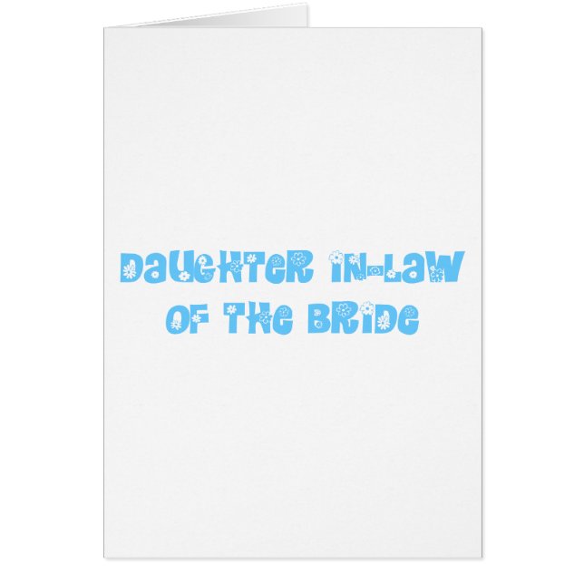 Daughter In-Law of the Bride (Front)