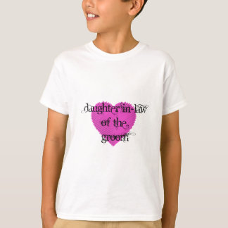 Daughter In-Law of the Groom T-Shirt