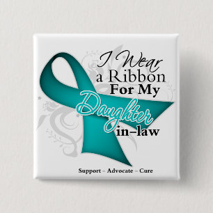 Daughter-in-Law - Teal Ribbon Awareness 15 Cm Square Badge