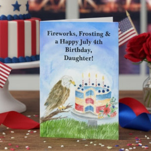 Daughter July 4th Birthday Bald Eagle & Cake Card