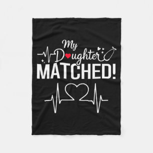 Daughter matched 2026 residency match dayDaughter  Fleece Blanket
