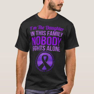 Daughter Nobody Fights Alone Heimerheimer's Awaren T-Shirt