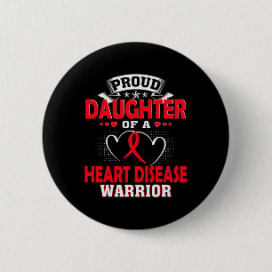 Daughter Of A Heart Disease Warrior 6 Cm Round Badge