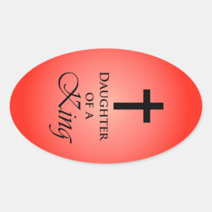 Daughter of a King Oval Sticker