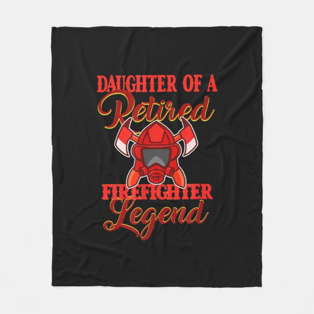 Daughter Of A Retired Firefighter Legend Fleece Blanket (Front)