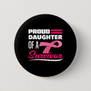 Daughter Of A Survivor Mum Breast Cancer Awareness 6 Cm Round Badge