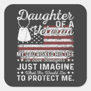Daughter Of A Veteran Patriotic Military Family Square Sticker
