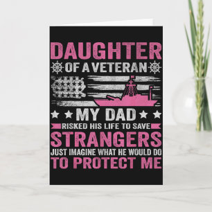 Daughter Of A Veteran Us Veteran Dad Daughter Vete Card