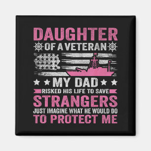 Daughter Of A Veteran Us Veteran Dad Daughter Vete Magnet