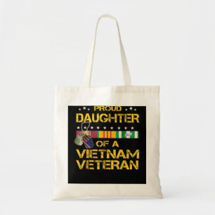 Daughter Of A Vietnam Veteran I'm Proud My Dad  Tote Bag