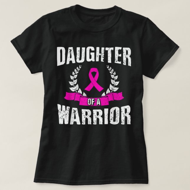 Daughter Of A Warrior Breast Cancer Awareness Pink T-Shirt (Design Front)