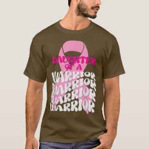 Daughter of a Warrior Breast Cancer Survivor Ribbo T-Shirt
