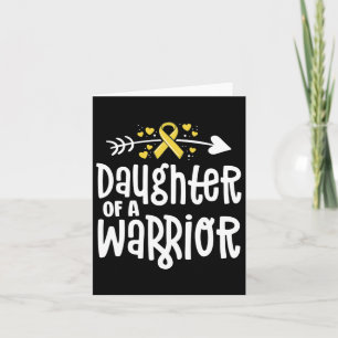 Daughter Of A Warrior Gift Family Childhood Cancer Card