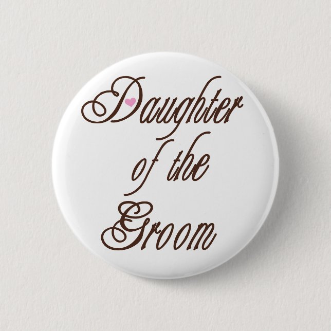 Daughter of Groom Classy Browns 6 Cm Round Badge (Front)