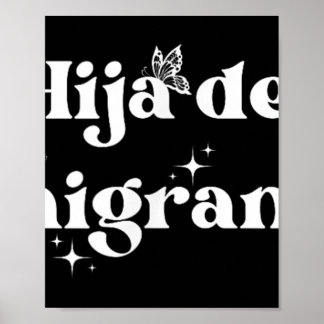 Daughter Of Immigrant Refugee Latina Rights Anti-r Poster