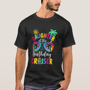 Daughter Of The Birthday Cruiser Matching Family C T-Shirt