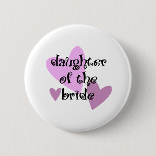 Daughter of the Bride 6 Cm Round Badge