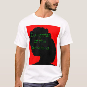 Daughter Of The Diaspora 1 T-Shirt
