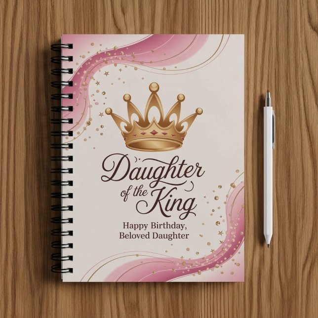 Daughter of the King. Christian birthday notebook  (Creator Uploaded)
