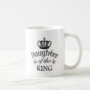 Daughter of the King Quote Coffee Mug