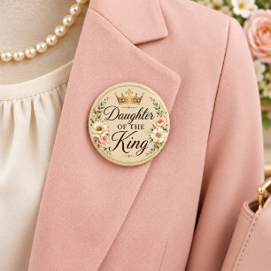 Daughter of the King Round 6 Cm Round Badge