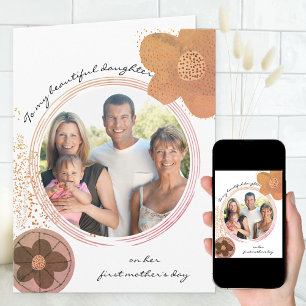 Daughter on First Mothers Day Art Flowers Photo Card