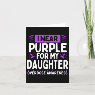 Daughter Overdose Awareness Girls Warrior Purple R Card