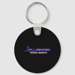 Daughter Overdose Awareness I Wear Purple Key Ring