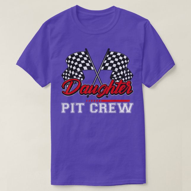 Daughter Pit Crew Funny Hosting Car Race Family Ma T-Shirt (Design Front)