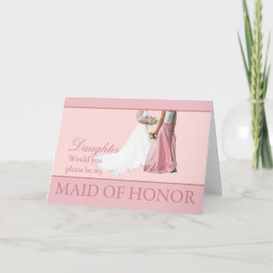 Daughter, Please be my Maid of Honour? Invitation