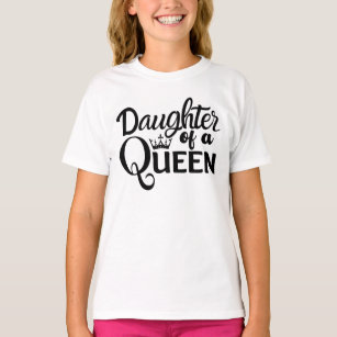 Daughter Queen/Mother of a Princess/Birthday Queen T-Shirt