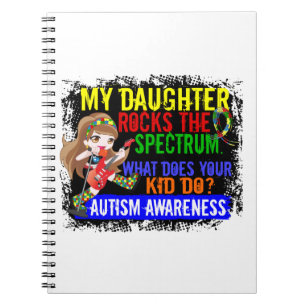 Daughter Rocks The Spectrum Autism Spiral Notebook