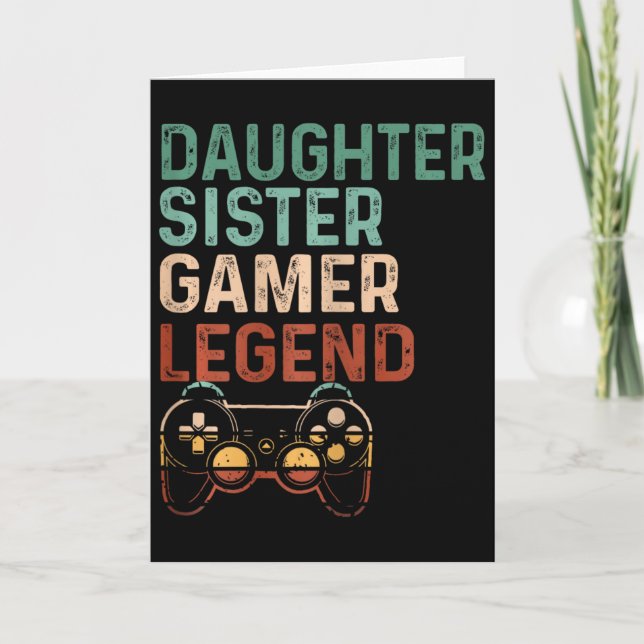 Daughter Sister Gamer Legend Cute Video Game Lover Card (Front)