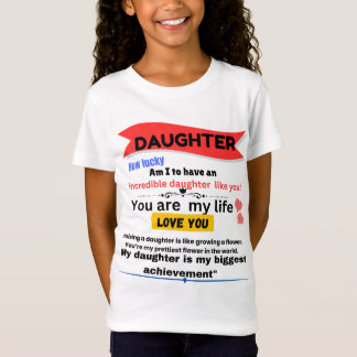 Daughter t shirt.  T-Shirt