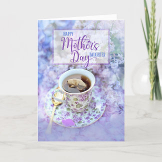 Daughter Teacup and Purple Flowers Mother's Day Holiday Card