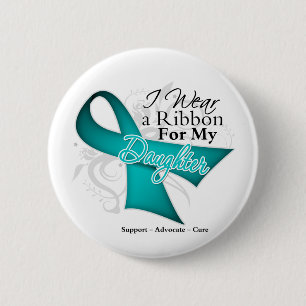 Daughter - Teal Ribbon Awareness 6 Cm Round Badge
