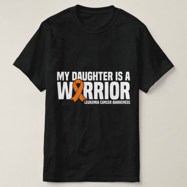 Daughter Warrior Orange Ribbon Leukaemia Cancer Aw T-Shirt (Design Front)