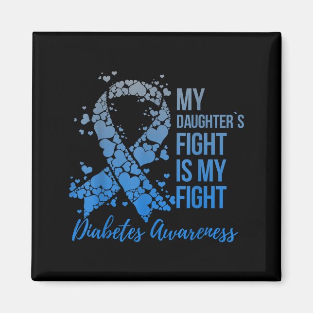 Daughters Fight Is Fight Support Diabetes Magnet (Front)
