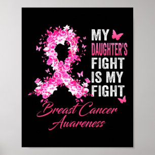 Daughter's Fight Is My Fight Breast Cancer Awarene Poster