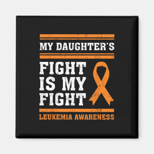 Daughter's Fight Is My Fight Leukaemia Awareness 3 Magnet