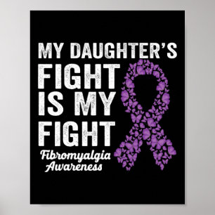 Daughters Fight Is My Fight Purple Fibromyalgia Aw Poster